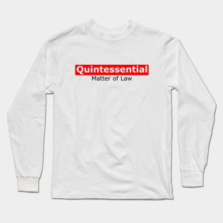 Quintessential Matter of Law Long Sleeve T-Shirt